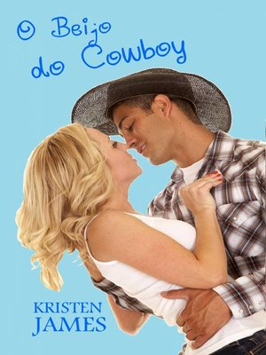 cover image of O Beijo do Cowboy